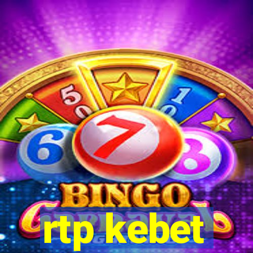 rtp kebet